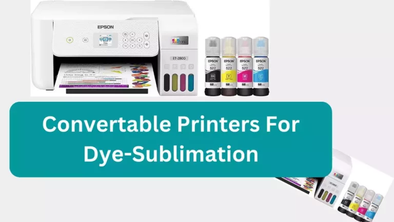 Best printer to convert to sublimation: What printers can be used?