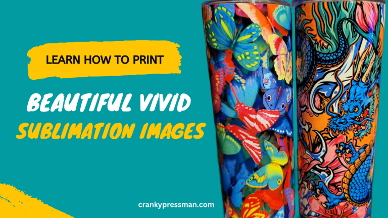 How to Print Sublimation Images – The Complete Process
