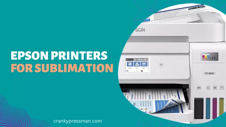 Best Epson Printer for Sublimation – Which printers can be used?